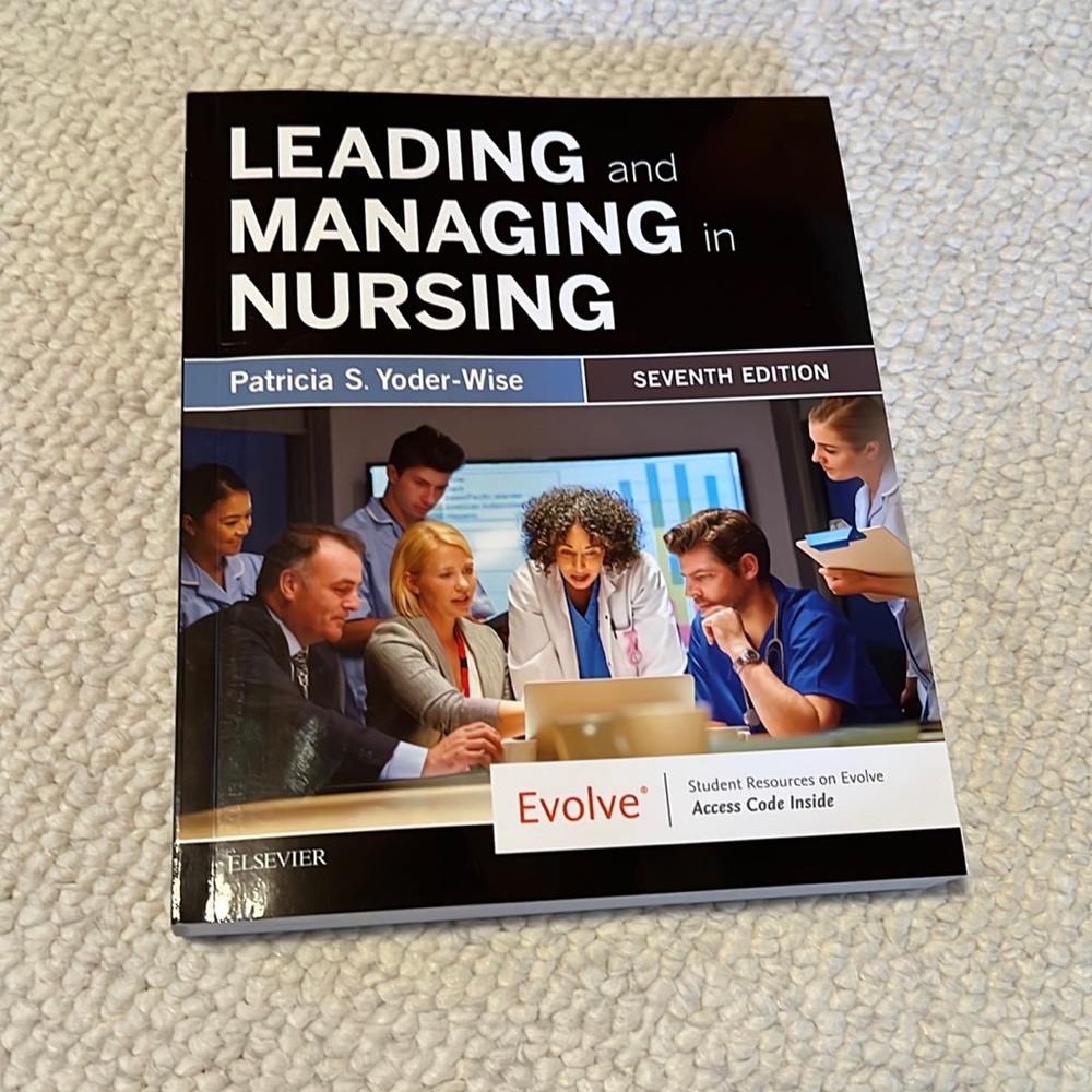 Nursing leadership and management textbook.